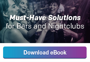 Download a free copy of our ebook: Must-Have Solutions for Bars and Nightclubs