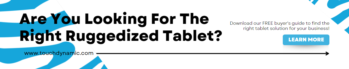 ruggedized Tablets